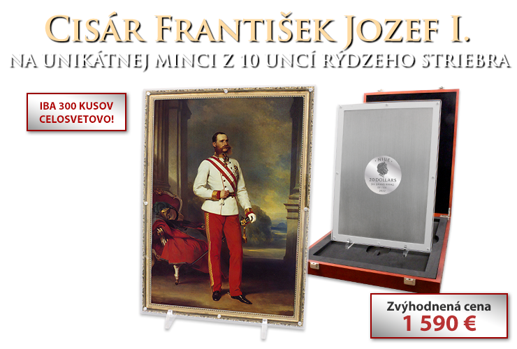 Cisár František Jozef I. na unikátnej minci z rýdzeho striebra 999/1000