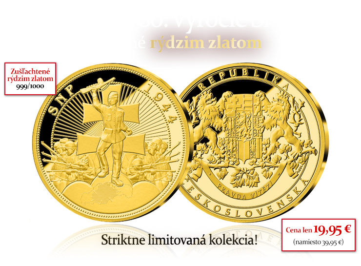 Slovenské národné povstanie zušľachtené rýdzim zlatom