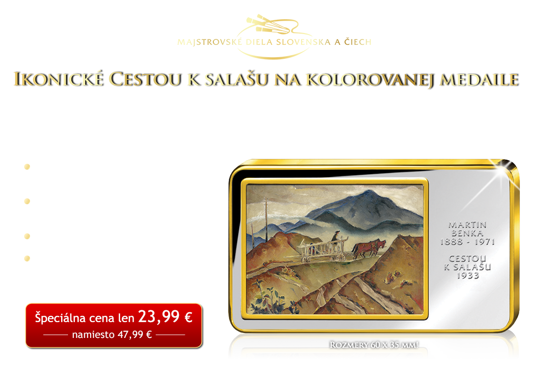 Ikonick&eacute; Cestou k sala&scaron;u od Martina Benku na medaile zu&scaron;ľachtenej r&yacute;dzim zlatom a striebrom