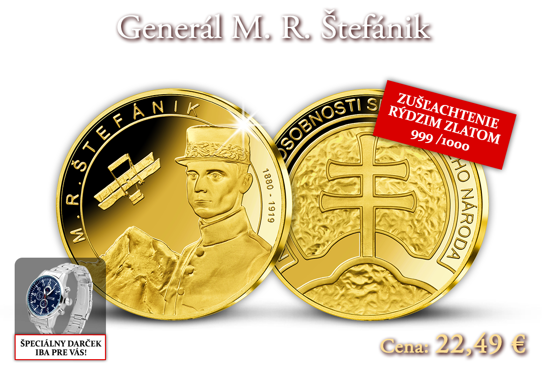 Najväčší Slovák M. R. Štefánik zušľachtený rýdzim zlatom!