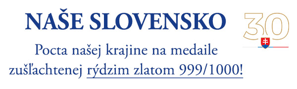 Naše Slovensko - pocta našej krajine na medaile zušľachtenej rýdzim zlatom 999/1000