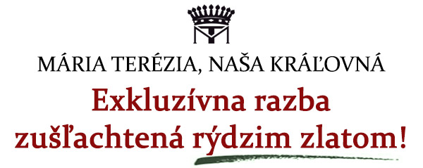 Pamätná medaila Mária Terézia zušľachtená rýdzim zlatom