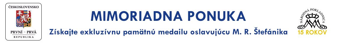 Mimoriadna ponuka - získajte exkluzívnu pamätnú medailu oslavujúcu M. R. Štefánika ZADARMO